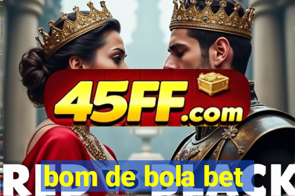 bom de bola bet